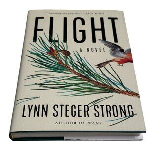 Flight by Lynn Steger Strong Hardcover Novel Family, Grief, Contemporary Fiction